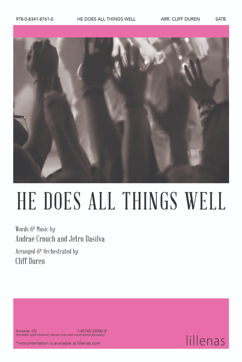 He Does All Things Well