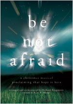 Be Not Afraid