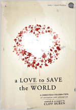 A Love to Save the World