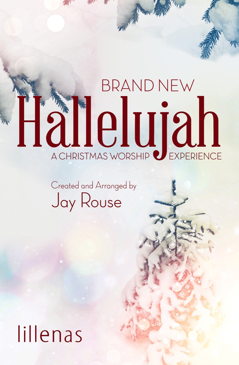 Jay Rouse : Brand New Hallelujah : SATB : Split Trax : 765762216525