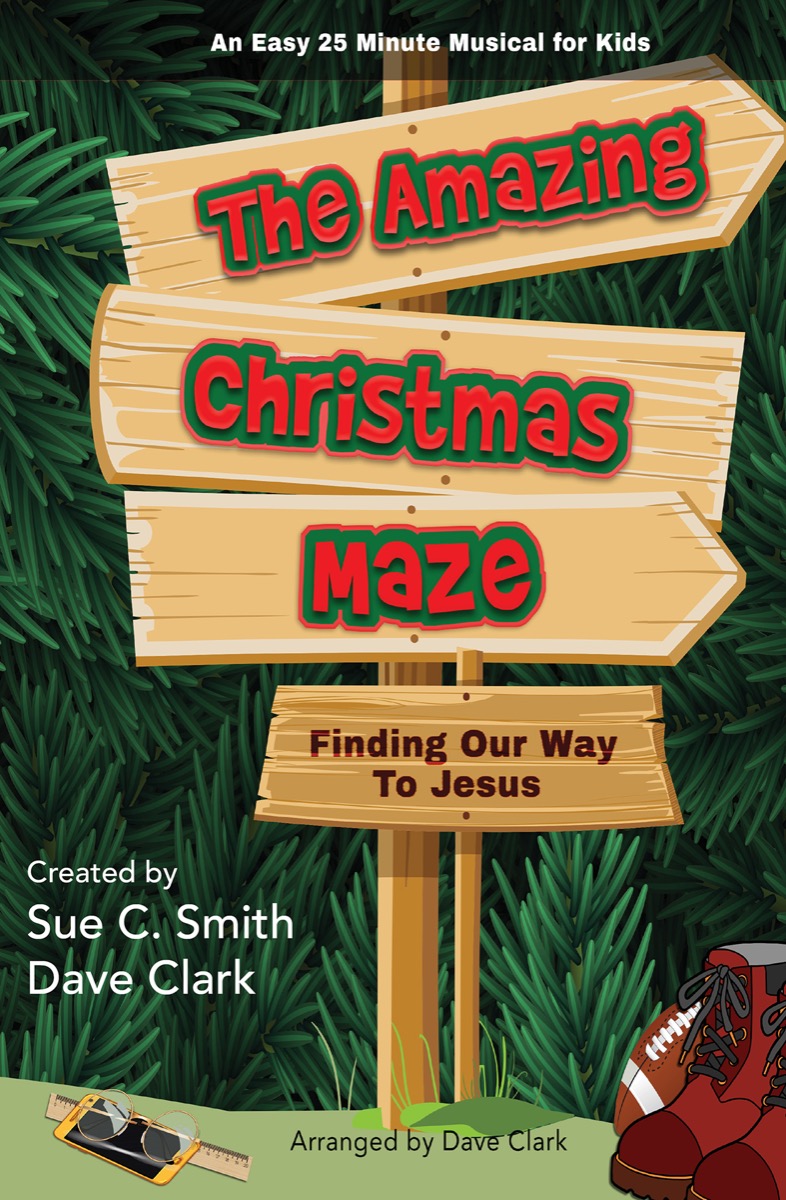 Sue C. Smith and Dave Clark : The Amazing Christmas Maze : Unison/2-Part : Songbook : 9780834186552