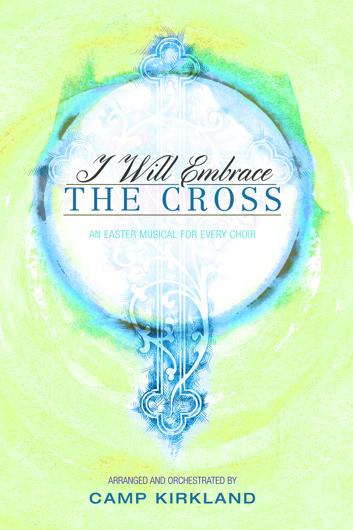 I Will Embrace the Cross