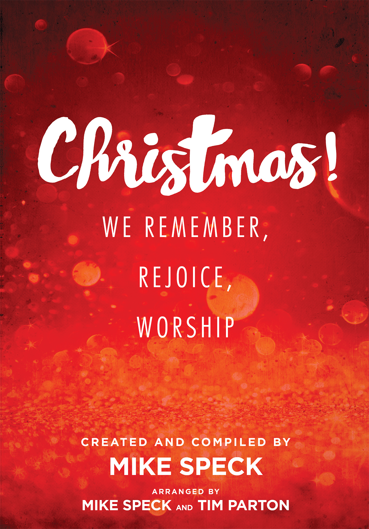 Christmas! We Remember, Rejoice, Worship