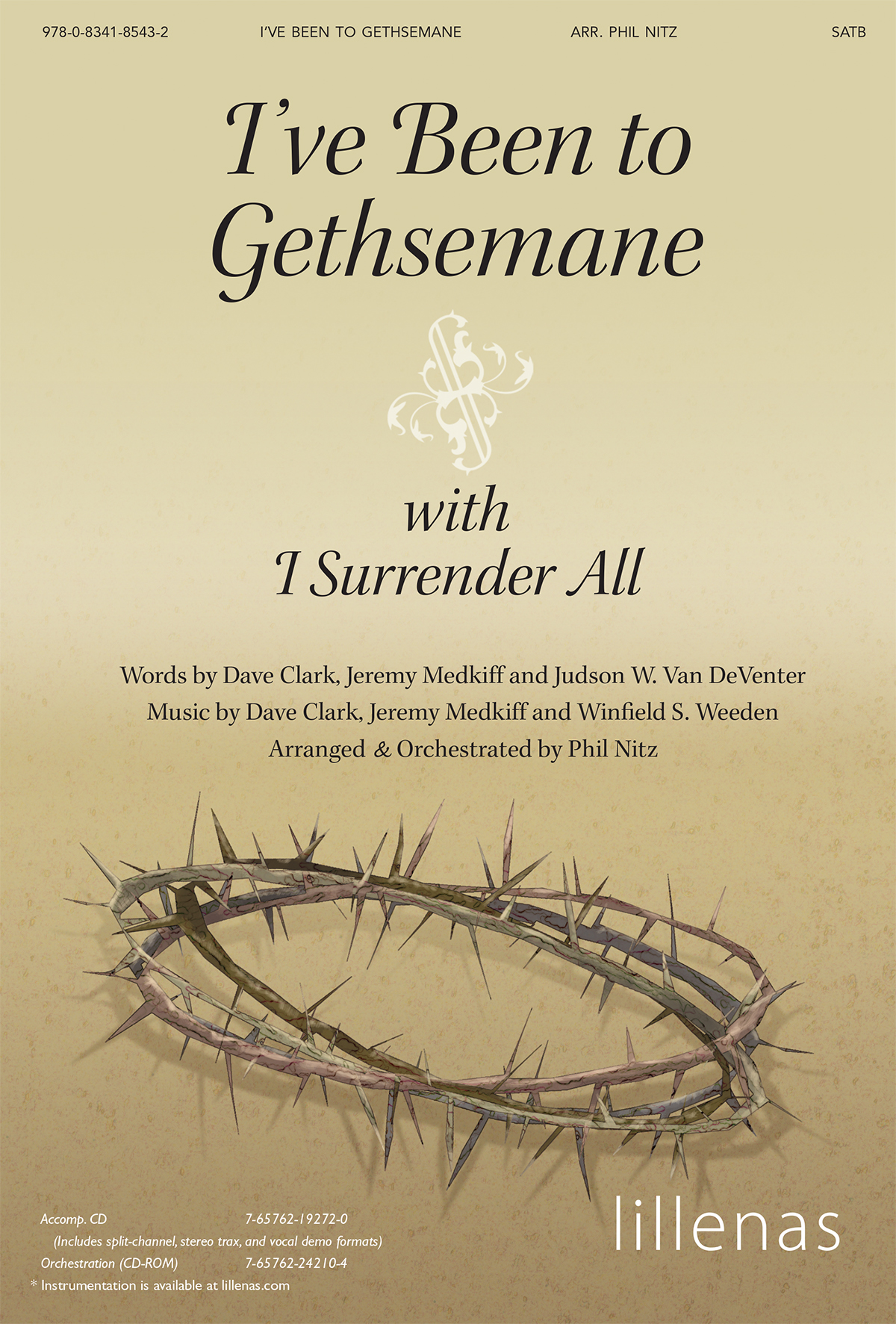 I've Been to Gethsemane with I Surrender All