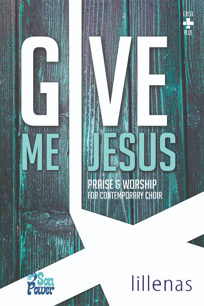 Give Me Jesus