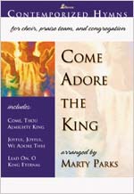 Come Adore the King