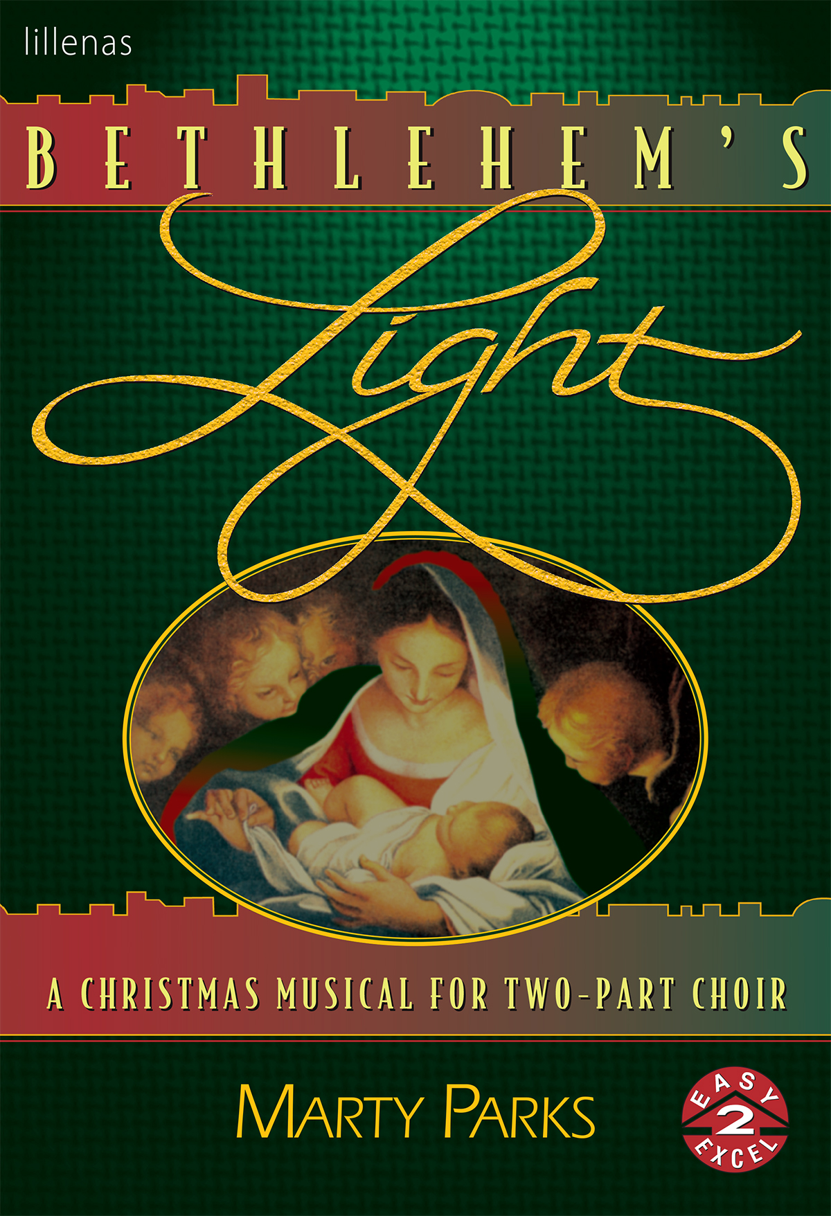 Marty Parks : Bethlehem's Light : 2-Part : Songbook : MC-91